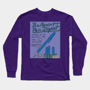 Ballpoint Pen Digest Magazine Long Sleeve T-Shirt